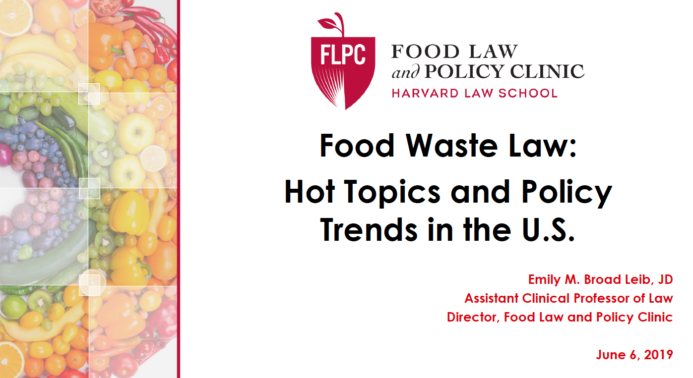 Food Safety: Hot Topics & Policy Trends in Food Waste Law