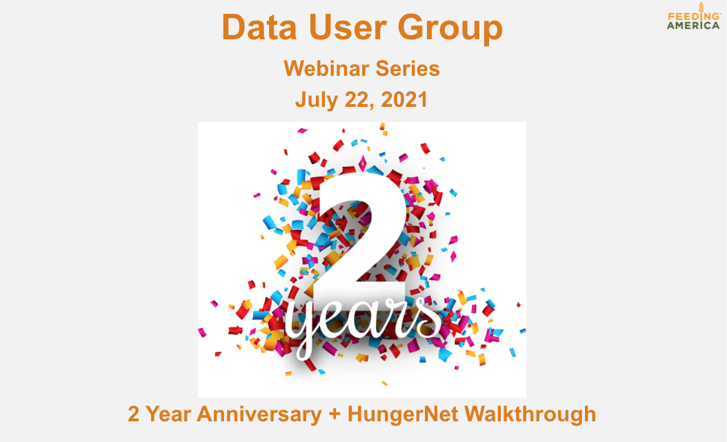 Data User Group: 2-Year Anniversary + HungerNet