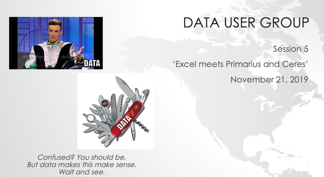 Data User Group: Excel + Primarius + Ceres