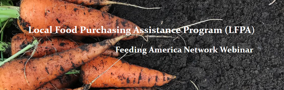 Local Food Purchase Assistance Cooperative Agreement Program Discussion