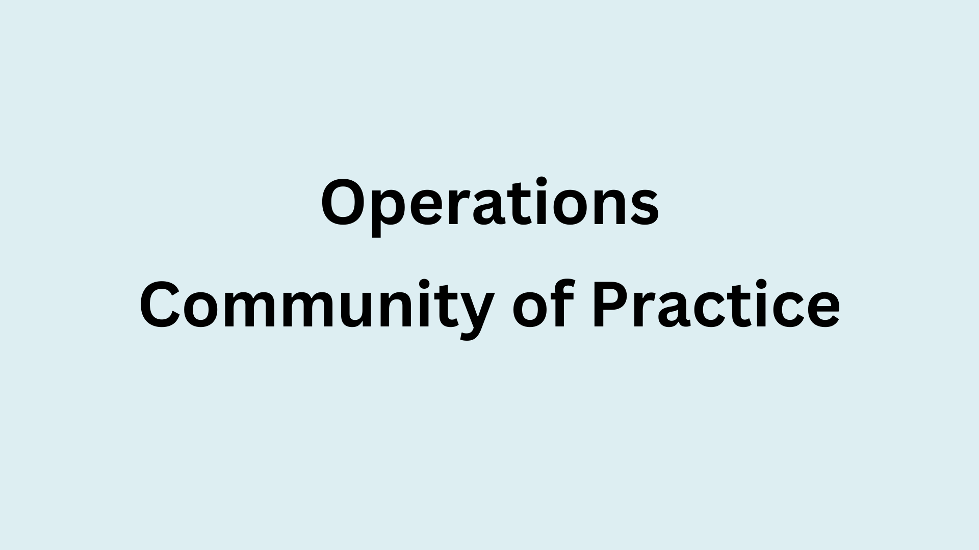 Operations Community of Practice